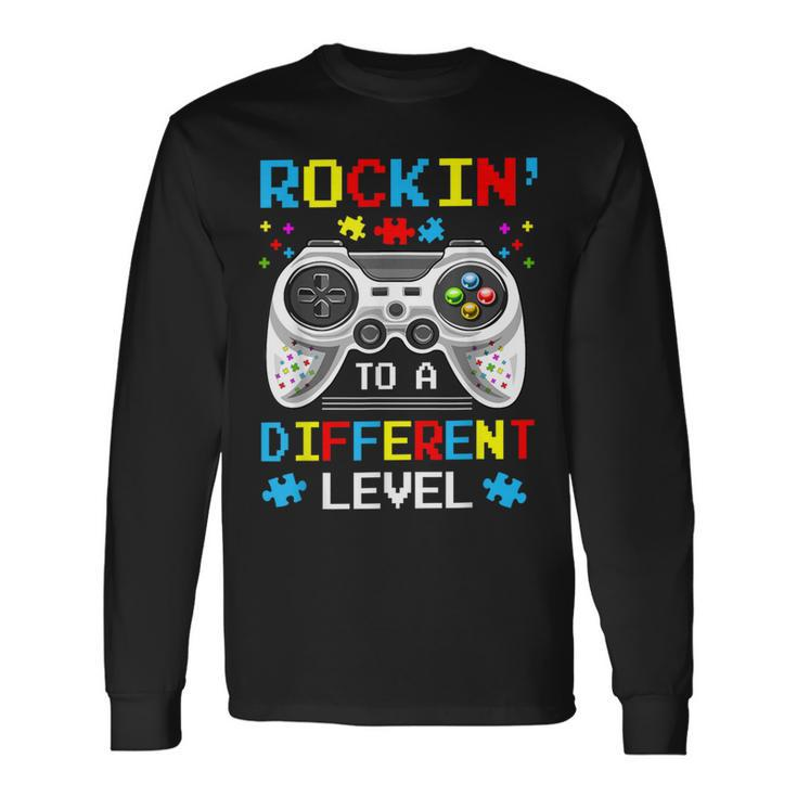 Rockin To Different Level Game Autism Awareness Gaming Gamer Long Sleeve T-Shirt