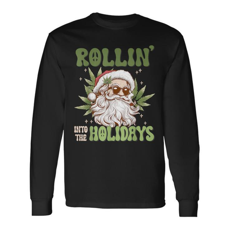 Rollin Into The Holidays Santa Black Marijuana Christmas Long Sleeve T-Shirt