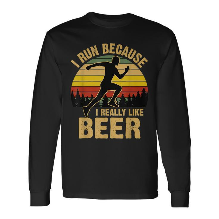 I Run Because I Really Like Beer Vintage Retro Long Sleeve T-Shirt