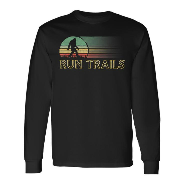 Run Trails Bigfoot Runner Race Ultra Run Graphic Long Sleeve T-Shirt