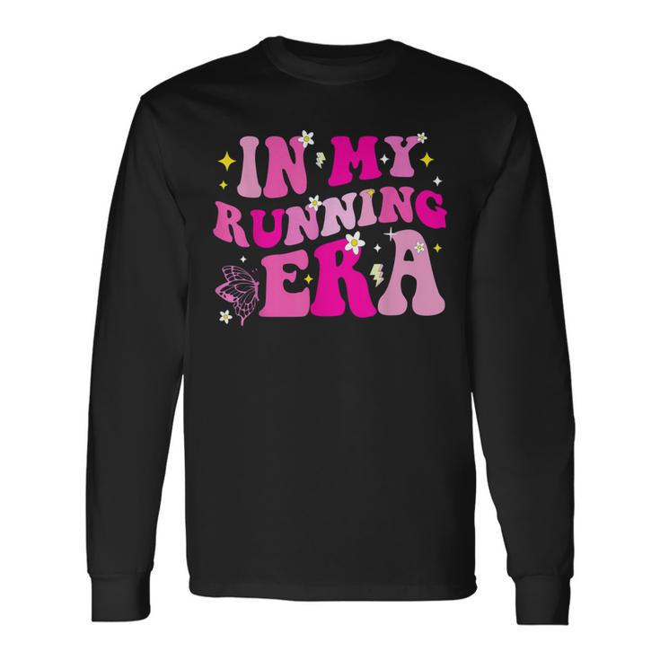 In My Running Era In My Runner Era Long Sleeve T-Shirt