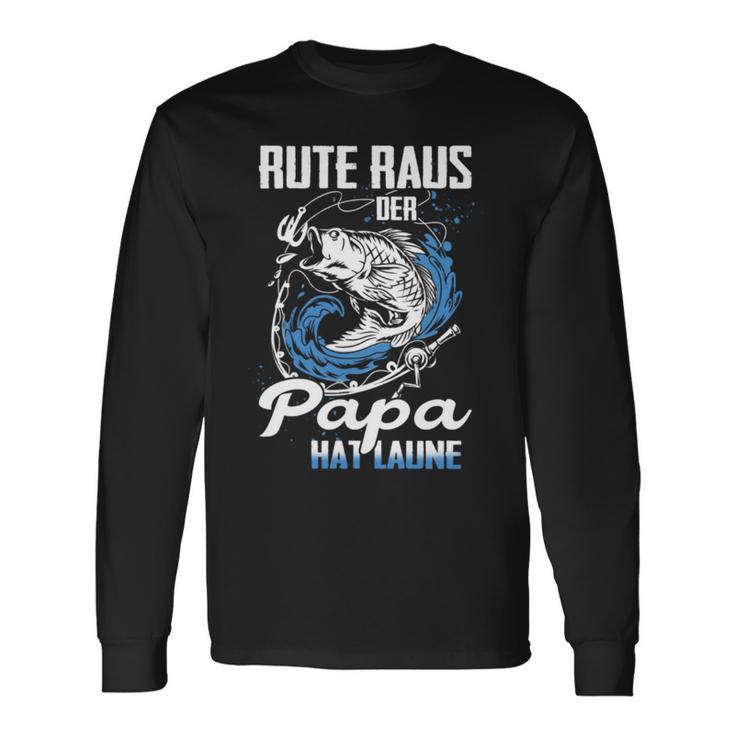 Rute Raus Der Papa Hat Laune Fischer Langarmshirts Geschenkideen