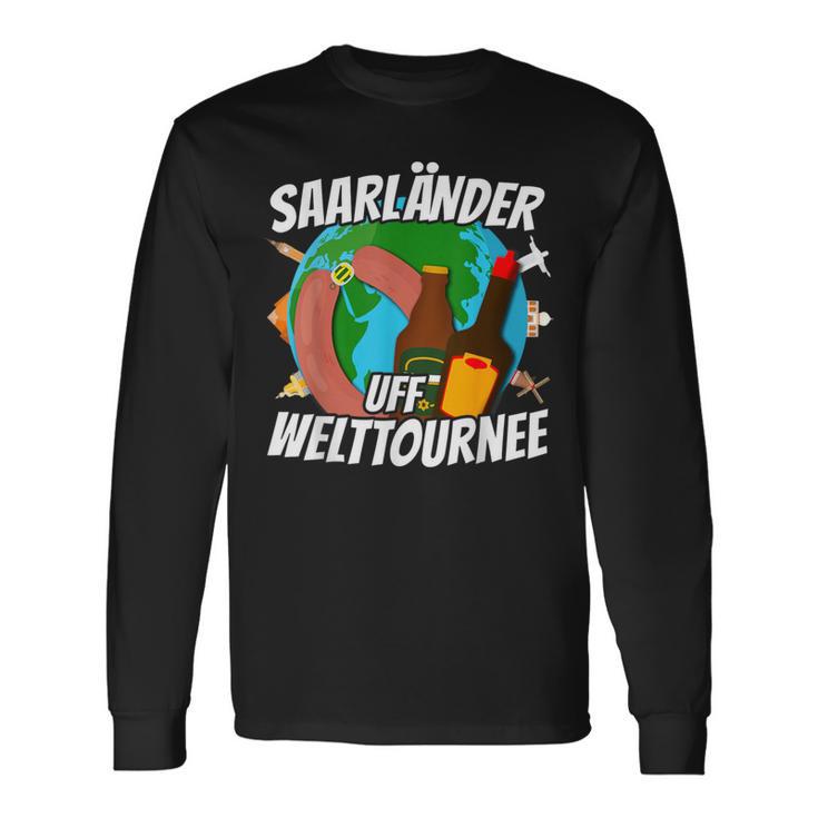 Saarländer Auf Welttournee Saarland Liebe Travel S Langarmshirts Geschenkideen