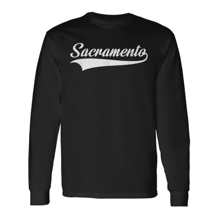 Sacramento California Throwback Print Classic Long Sleeve T-Shirt