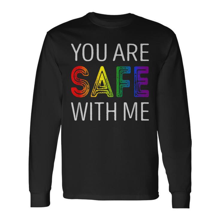 You Are Safe With Me Long Sleeve T-Shirt Gifts ideas