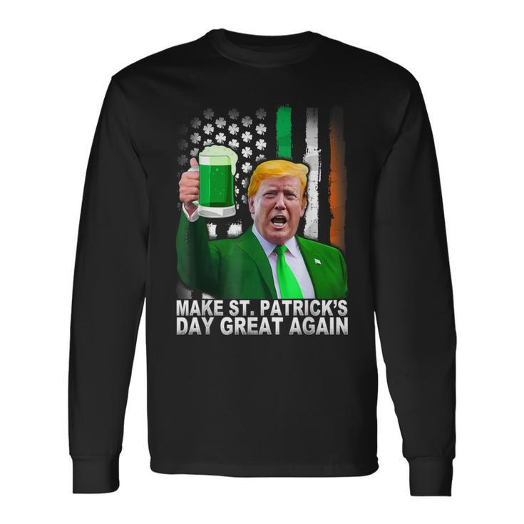 Make Saint St Patrick's Day Great Again Trump Long Sleeve T-Shirt