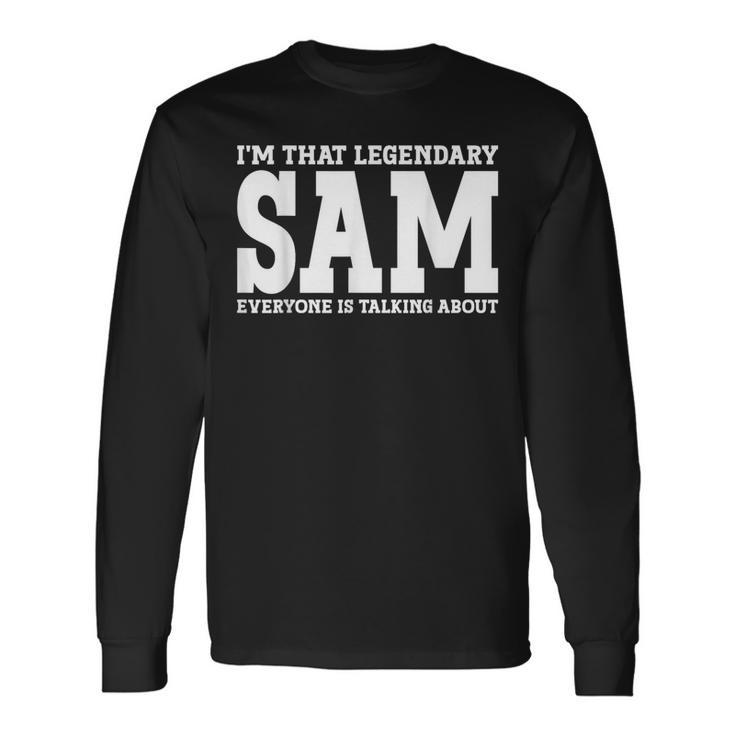 Sam Personal Name Sam Long Sleeve T-Shirt