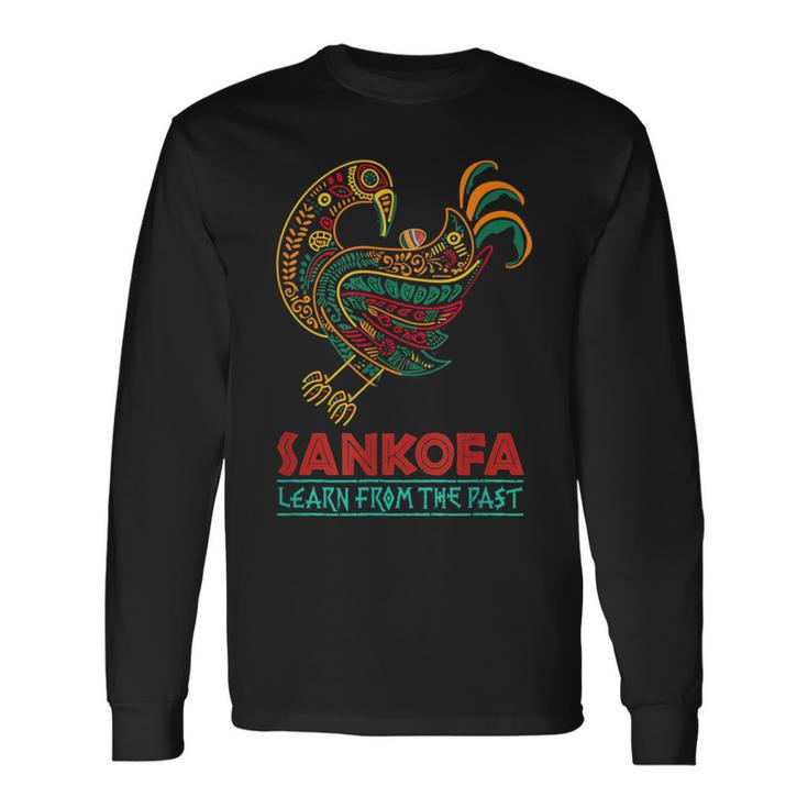 Sankofa African Bird Learn From The Past Black History Month Long Sleeve T-Shirt
