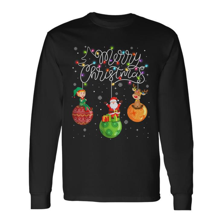 Santa Reindeer Elf Merry Christmas Lights Ornaments Balls Long Sleeve T-Shirt Gifts ideas