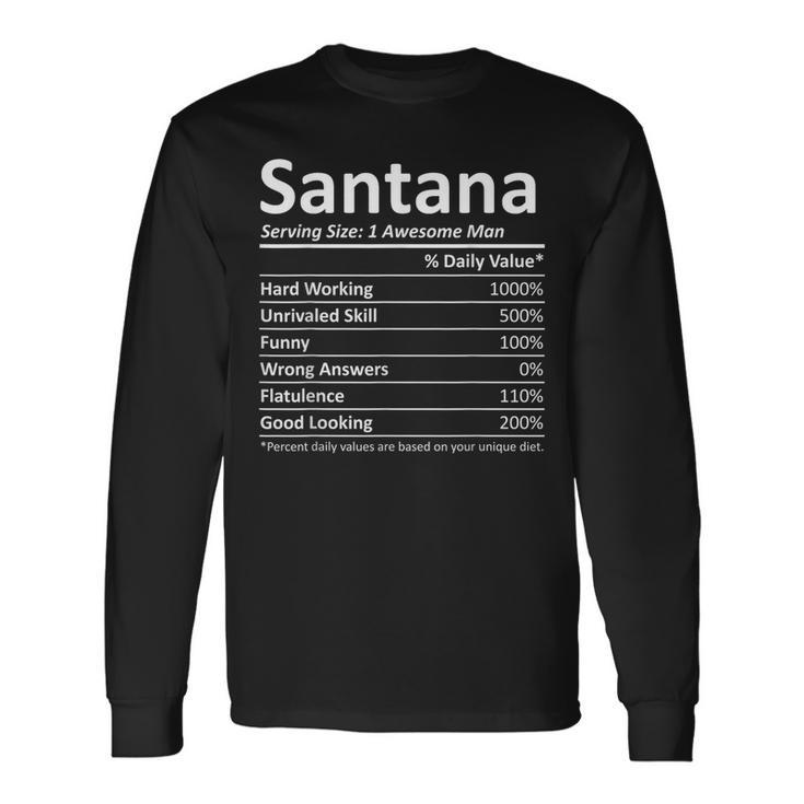 Santana Nutrition Birthday Personalized Name Idea Long Sleeve T-Shirt