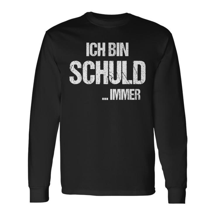 Sarcasm Ich Bin Schuld Langarmshirts Geschenkideen