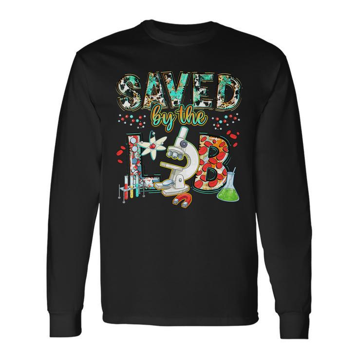 Saved By The Lab Week Medical Laboratory Science Professor Long Sleeve T-Shirt Gifts ideas