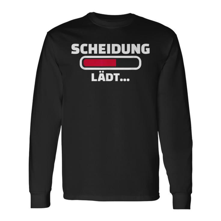 Scheidung Lädt Ladebar Langarmshirts Geschenkideen