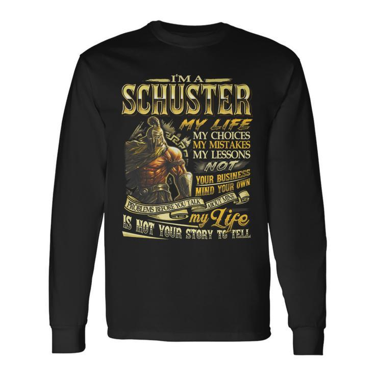 Schuster Family Name Schuster Last Name Team Long Sleeve T-Shirt