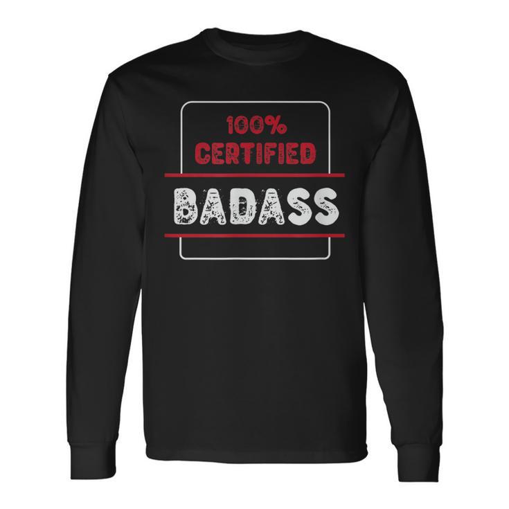 Schwarzes Langarmshirts 100% Certified Badass, Coole Aufdruck Mode Geschenkideen