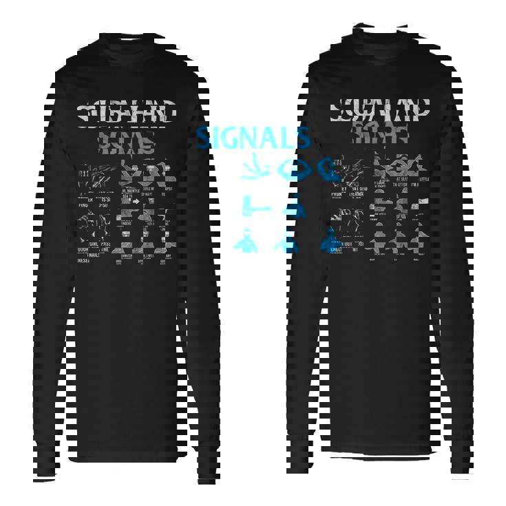 Scuba Diving Signs For A Diver Long Sleeve T-Shirt Gifts ideas