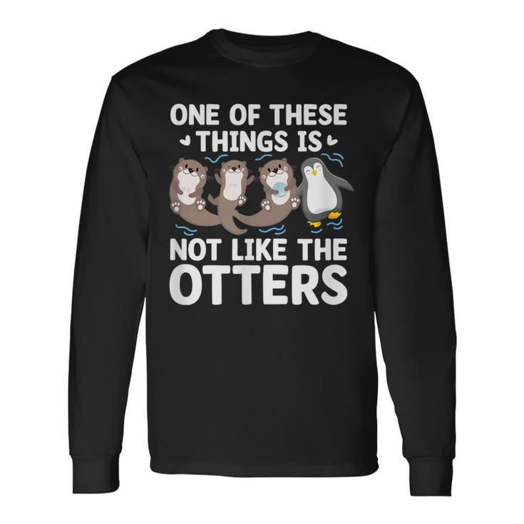 Sea Otters Penguin One Of These Things Not Like The Otters Long Sleeve T-Shirt