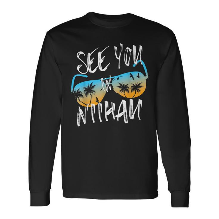 See You In Niihau Retro Sunglasses Vintage Ni'ihau Surfer Long Sleeve T-Shirt Gifts ideas