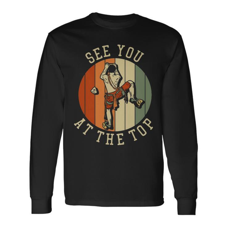 See You At The Top Vintage Style Rock Climbing Retro Long Sleeve T-Shirt