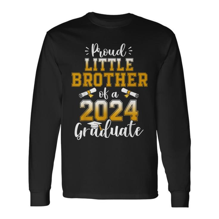 Senior 2024 Proud Little Brother Of A Class Of 2024 Graduate Long Sleeve T-Shirt