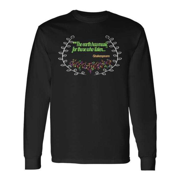Shakespeare Quote Music Lover Musician Musical Lover Long Sleeve T-Shirt