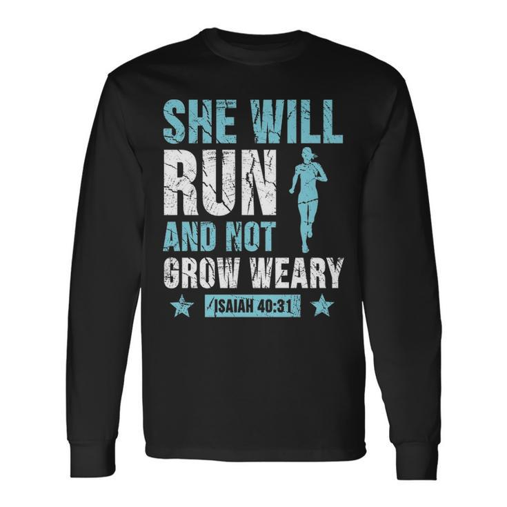 She Will Run And Not Grow Weary Isaiah Long Sleeve T-Shirt