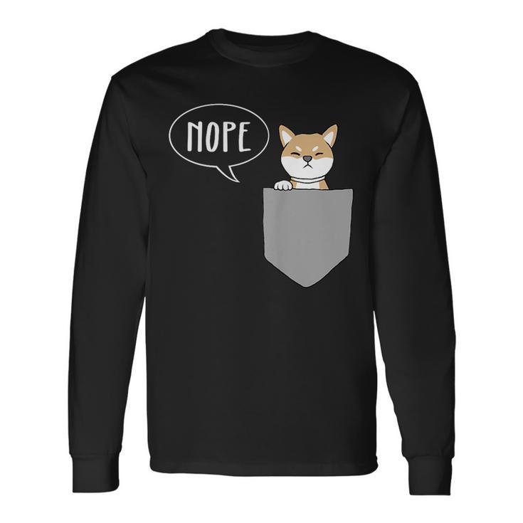 Shiba Inu Pocket Nope Shiba Inu Long Sleeve T-Shirt