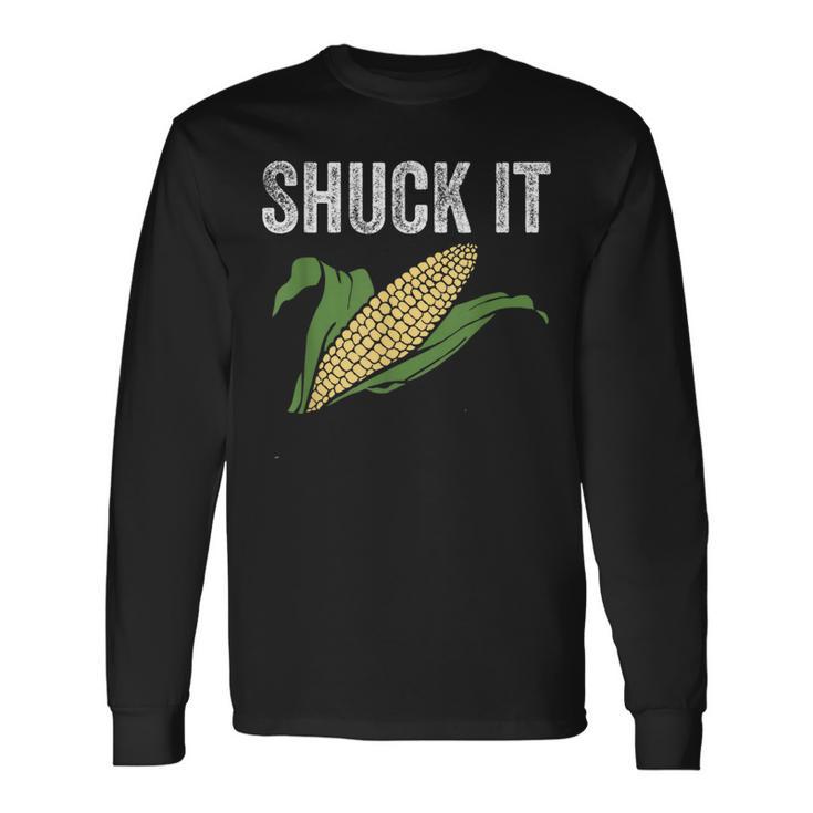 Shuck It Farmer Corn Lover Market Festival Long Sleeve T-Shirt