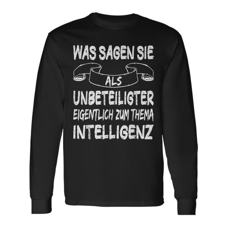 Was Sie Als Unbetigter Zum Thema Intelligence Langarmshirts Geschenkideen