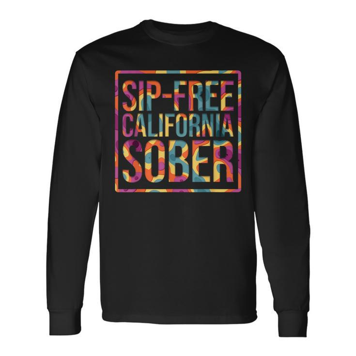Sip Free California Sober Recovery Legal Implications Retro Long Sleeve T-Shirt