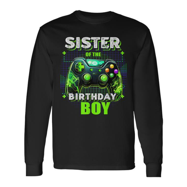 Sister Of The Birthday Boy Matching Video Game Birthday Long Sleeve T-Shirt