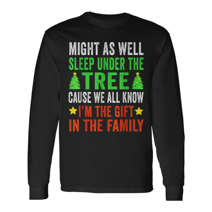Might As Well Sleep Under The Tree Christmas Family Long Sleeve T-Shirt