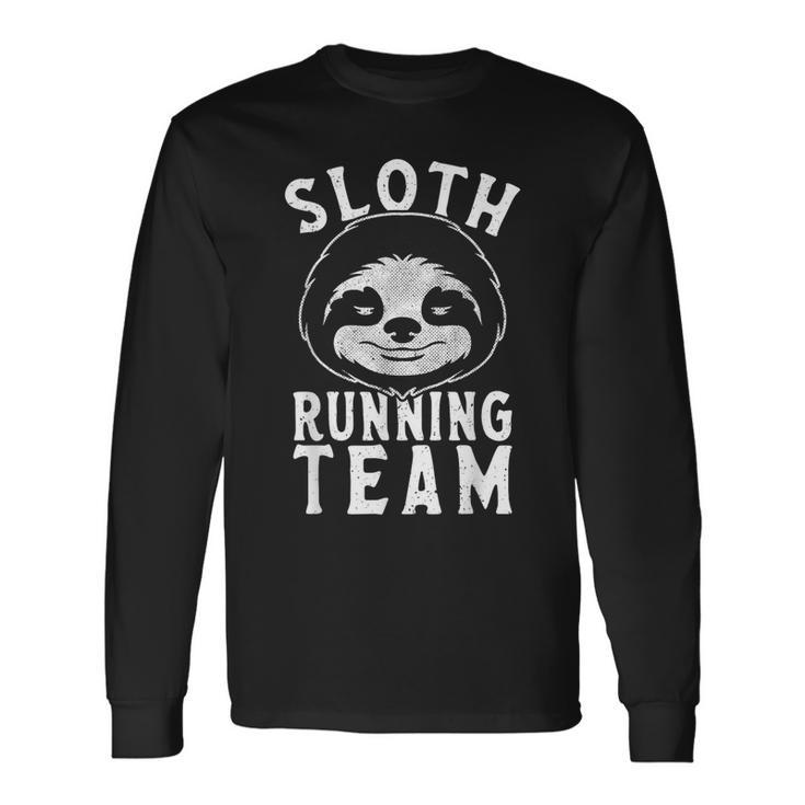 Sloth Running Team Lazy Person Sloth Long Sleeve T-Shirt