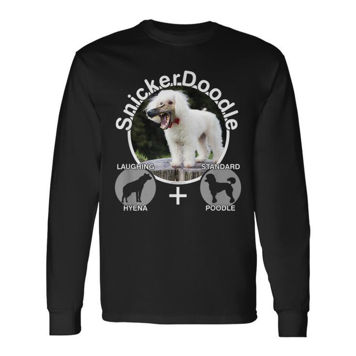 Snickerdoodle Dog Laughing Hyena And Poodle Mix Long Sleeve T-Shirt