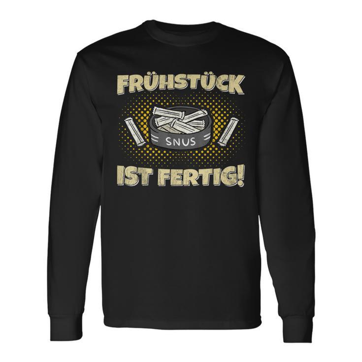 Snus Frühstück Ist Fertig Chew Tobacco Nicotine Snus Langarmshirts Geschenkideen