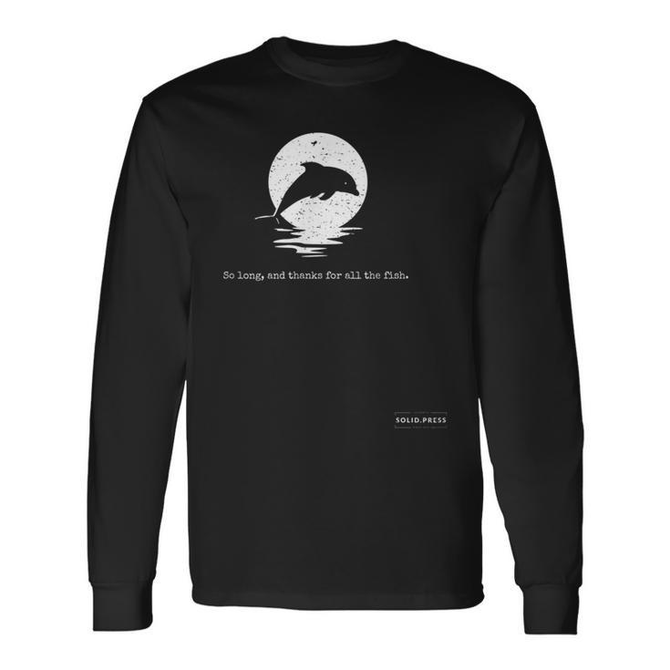 So Long And Thanks For All The Fish Vintage Long Sleeve T-Shirt