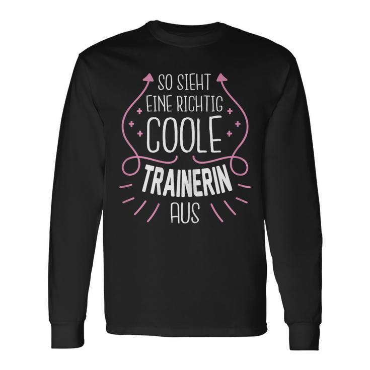 So Sieht Eine Richtig Coole Trainer Aus Langarmshirts Geschenkideen