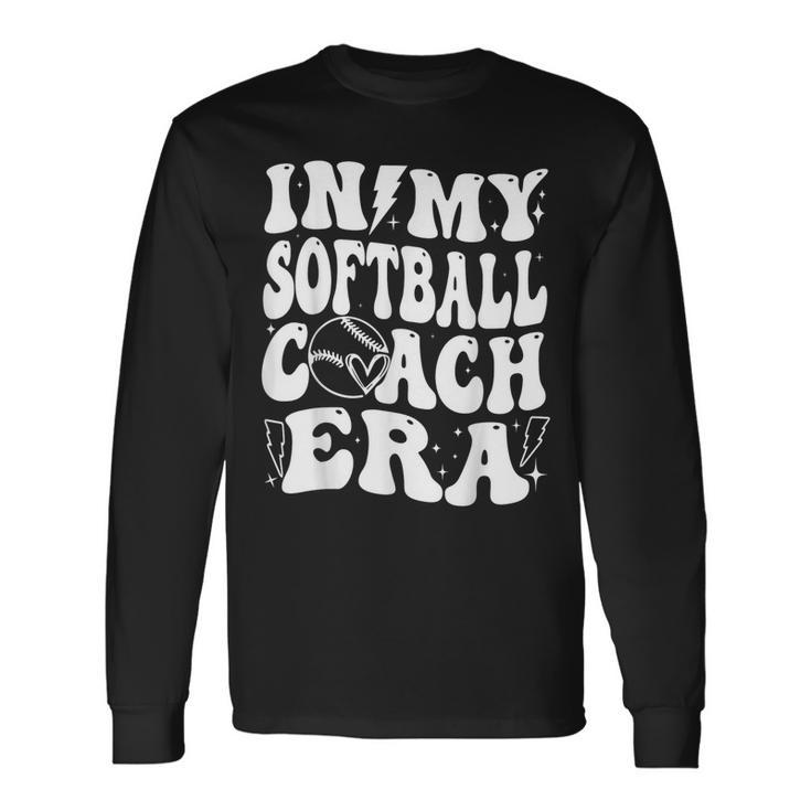 In My Softball Coach Era Softball Coach Long Sleeve T-Shirt