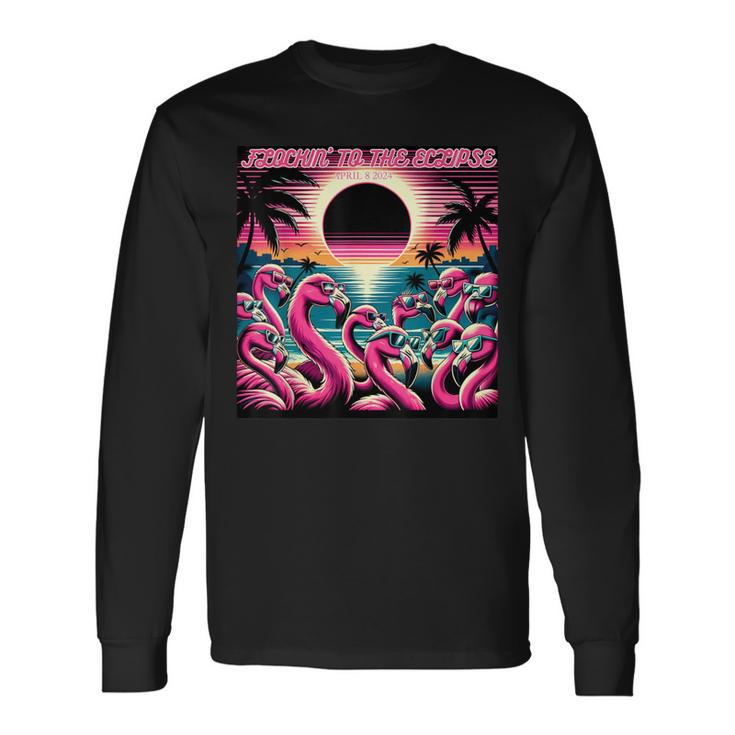 Solar Eclipse 2024 Retro Flamingos Flockin' To The Eclipse Long Sleeve T-Shirt