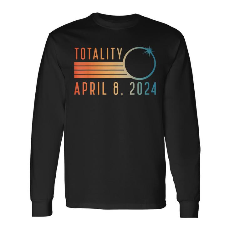 Solar Eclipse April 8 2024 Totality Solar Eclipse Long Sleeve T-Shirt