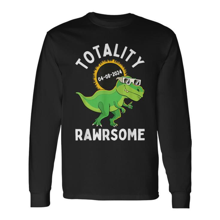 Solar Eclipse Totality Rawrsome 04 08 2024 T-Rex Dinosaur Long Sleeve T-Shirt