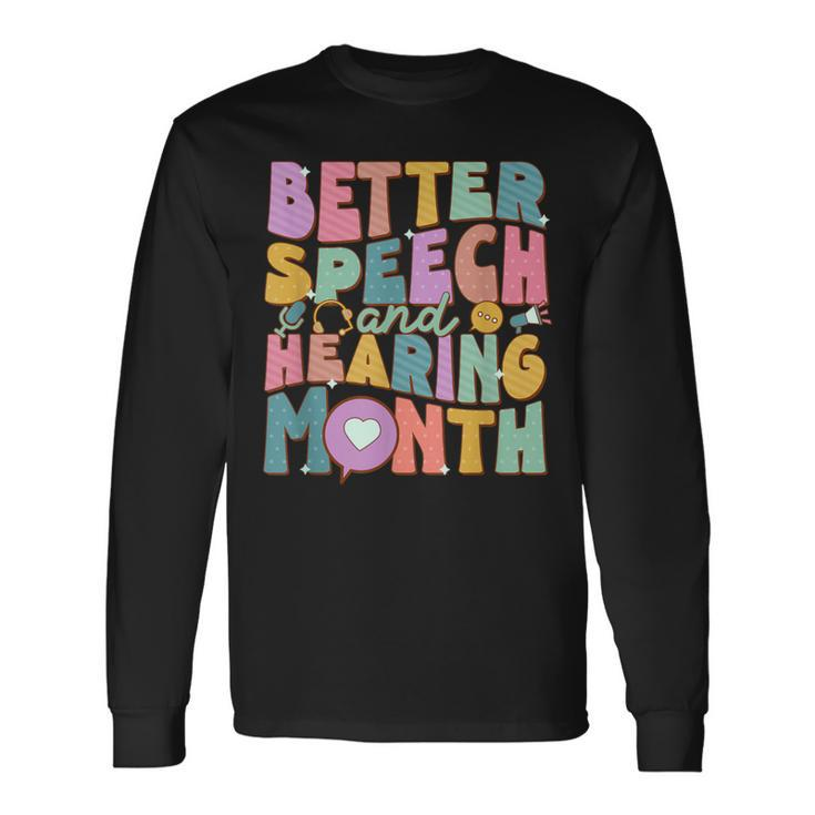 Speech And Hearing Month Slp Speech Language Therapist Long Sleeve T-Shirt