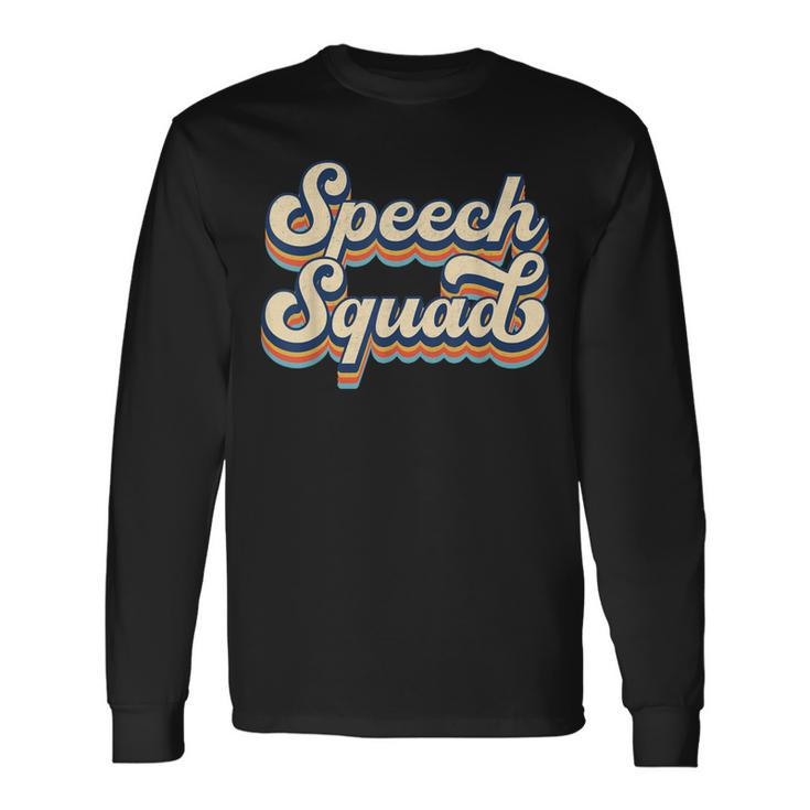 Speech Squad Slp Speech Language Pathologist Speech Therapy Long Sleeve T-Shirt