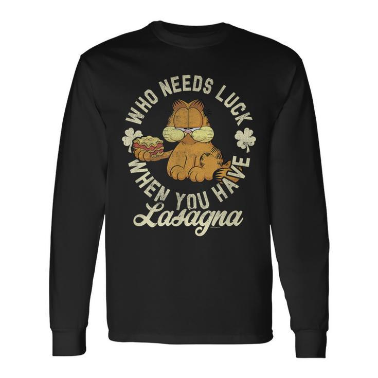 St Patrick's Day Who Needs Luck You Have Lasagna Long Sleeve T-Shirt Gifts ideas
