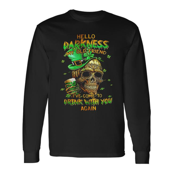 St Patrick's Day Skull Hello Darkness My Old Friend Long Sleeve T-Shirt