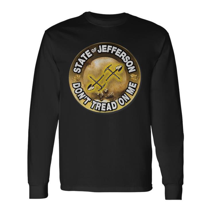 State Of Jefferson Gold Pan Don't Tread On Me Long Sleeve T-Shirt