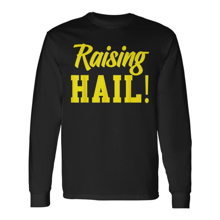 State Of Michigan Raising Hail U M Ann Arbor Mi Aa Long Sleeve T-Shirt