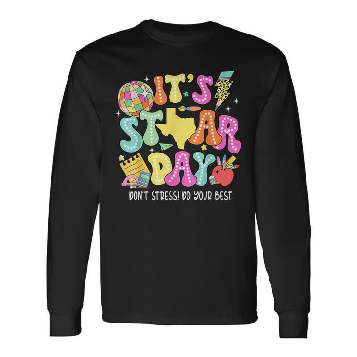 State Testing Retro It's Staar Day Don't Stress Do Your Best Long Sleeve T-Shirt