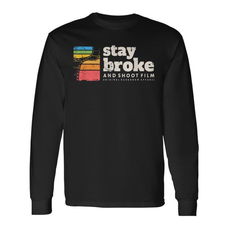 Stay Broke And Shoot Film Camera Darkroom Lab Photo Vintage Long Sleeve T-Shirt Gifts ideas
