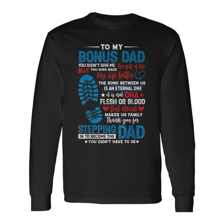 Step Father's Step Dad's Amazing Non Biological Dad Long Sleeve T-Shirt Gifts ideas